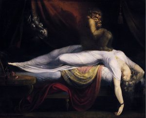 ( Sleep Paralysis - John Henry Fuseli - The Nightmare-1781 - Image Courtesy of en.wikipedia.org )
