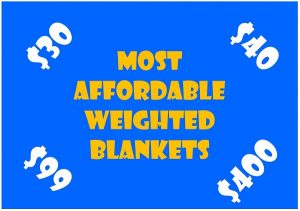best affordable weighted blanket